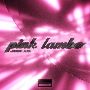 Justus - Pink Lambo (Explicit)