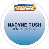 Nadyne Rush - It must be love