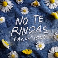 Margarita - No te rindas (Acústico)