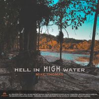 Mike Thomas - Hell in High Water