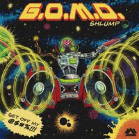 Shlump - G.O.M.D (Explicit)