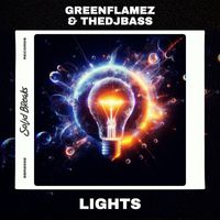 GreenFlamez, TheDjBass - Lights
