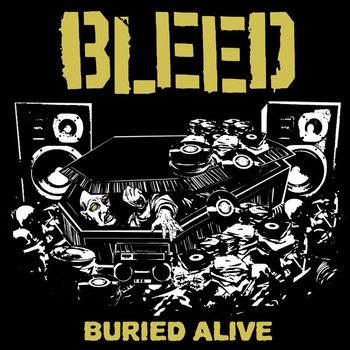 Bleed - Buried Alive