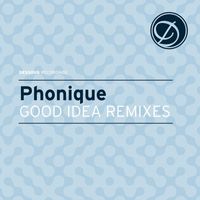 Phonique feat. Gui Boratto - Good Idea Remixes