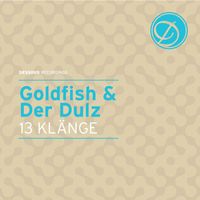GoldFish & Der Dulz - 13 Klänge
