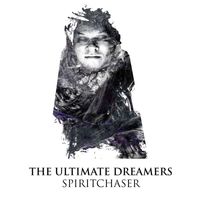The Ultimate Dreamers - Spiritchaser