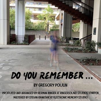 Gregory Poulin - Do You Remember