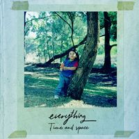 Everything - Time and Space