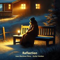 Juan Martínez Pérez - Reflection (Guitar Version)