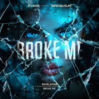 Revelation - Broke Me