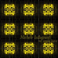 Michele Inflagranti - We could have! :(