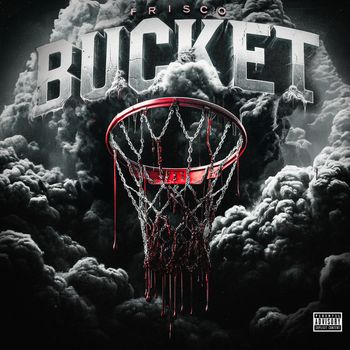 Frisco - Bucket (Explicit)
