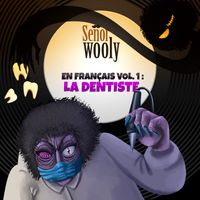 Señor Wooly - En français vol. 1 : La Dentiste