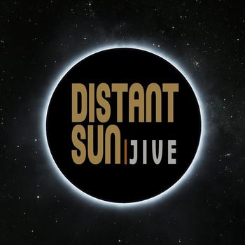 Jive - Distant Sun (Explicit)