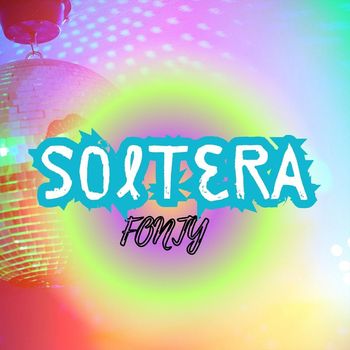 Fonty - Soltera