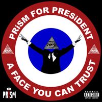 PRiSM - PRiSM FOR PRESiDENT (Explicit)