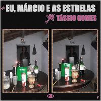 Tassio Gomes - Eu Marcio e as Estrelas (Trippy Version)