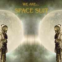 Space Suit - We Are...