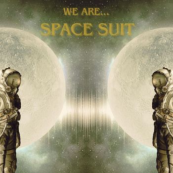 Space Suit - We Are...