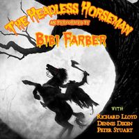 Bibi Farber - The Headless Horseman (feat. Richard Lloyd, Dennis Diken & Peter Stuart)