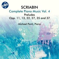 Michael Ponti - Scriabin: Complete Piano Music, Vol. 4