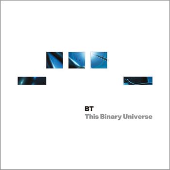 BT - This Binary Universe [Remastered]
