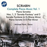 Michael Ponti - Scriabin: Complete Piano Music, Vol. 1