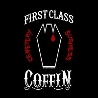 First Class Coffin - Cemetery Business