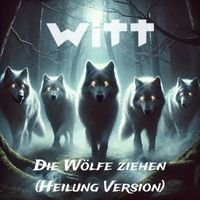 Joachim Witt - Die Wölfe ziehen (Heilung Version)