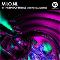 Milo.nl - In The Line Of Things (Milo.nl Dejavu Remix)