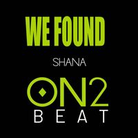 Shana - We Found