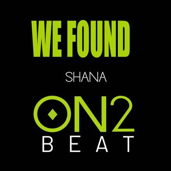 Shana - We Found