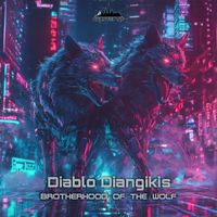 Diablo Diangikis - Brotherhood Of The Wolf