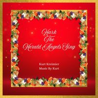 Kurt Kreimier - Hark The Herald Angels Sing