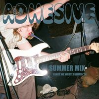 Adhesive - summer mix (Explicit)