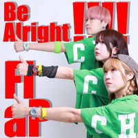 FlaP - Be alright!!!!