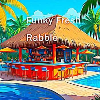 Funky Fresh - Rabble