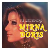 Mirna Doris - Te desidero