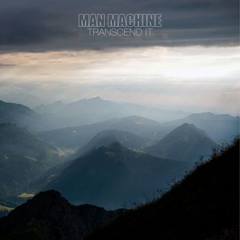 Man Machine - Transcend It