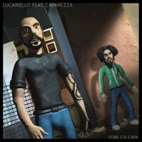Lucariello - Fore C'a Capa