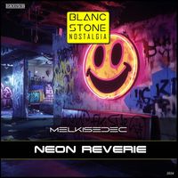 Melkisedec - Neon Reverie