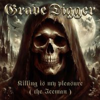 Grave Digger - Killing Is My Pleasure (Explicit)