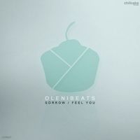 Olenibeats - Sorrow / Feel You