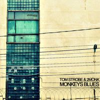 Tom Strobe, 2MONK - Monkeys Blues (Explicit)