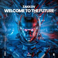 Zakkov - Welcome to the Future (Extended Mix)