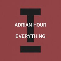 Adrian Hour - Everything