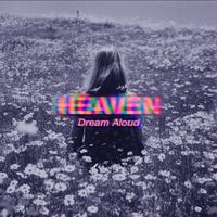 Heaven - Dream Aloud