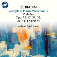 Michael Ponti - Scriabin: Complete Piano Music, Vol. 5