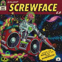 Shlump - Screwface (Explicit)
