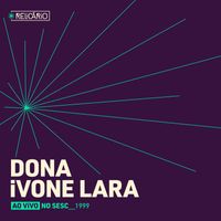 Dona Ivone Lara - Relicário: Dona Ivone Lara (Ao Vivo No Sesc 1999)